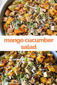 Mango Cucumber Salad with Tofu + Zero oil Asian Dressing